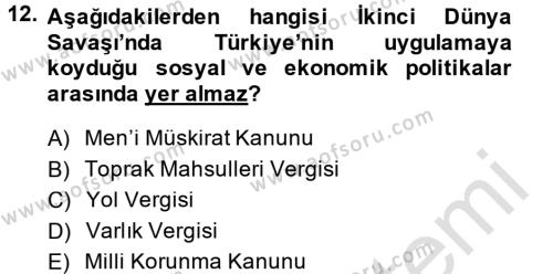 Türkiye Cumhuriyeti Siyasî Tarihi Dersi 2013 - 2014 Yılı Tek Ders Sınavı 12. Soru