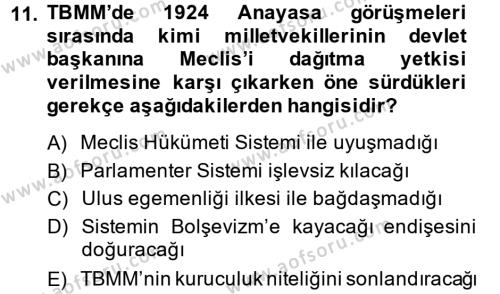 Türkiye Cumhuriyeti Siyasî Tarihi Dersi 2014 - 2015 Yılı (Vize) Ara Sınavı 11. Soru