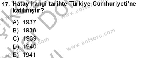 Türkiye Cumhuriyeti Siyasî Tarihi Dersi 2014 - 2015 Yılı (Vize) Ara Sınavı 17. Soru
