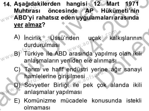 Türkiye Cumhuriyeti Siyasî Tarihi Dersi 2014 - 2015 Yılı (Final) Dönem Sonu Sınavı 14. Soru