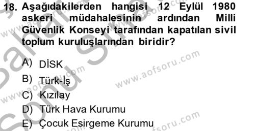 Türkiye Cumhuriyeti Siyasî Tarihi Dersi 2014 - 2015 Yılı (Final) Dönem Sonu Sınavı 18. Soru