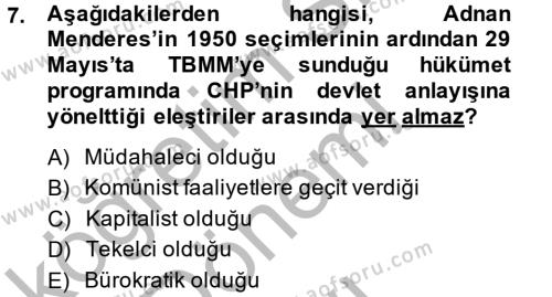 Türkiye Cumhuriyeti Siyasî Tarihi Dersi 2014 - 2015 Yılı (Final) Dönem Sonu Sınavı 7. Soru