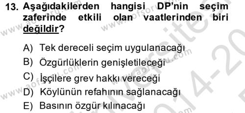 Türkiye Cumhuriyeti Siyasî Tarihi Dersi 2014 - 2015 Yılı Tek Ders Sınavı 13. Soru
