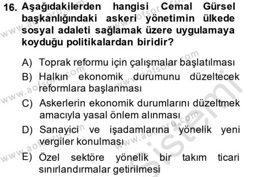Türkiye Cumhuriyeti Siyasî Tarihi Dersi 2014 - 2015 Yılı Tek Ders Sınavı 16. Soru
