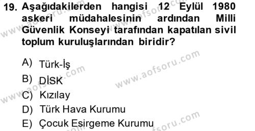 Türkiye Cumhuriyeti Siyasî Tarihi Dersi 2014 - 2015 Yılı Tek Ders Sınavı 19. Soru