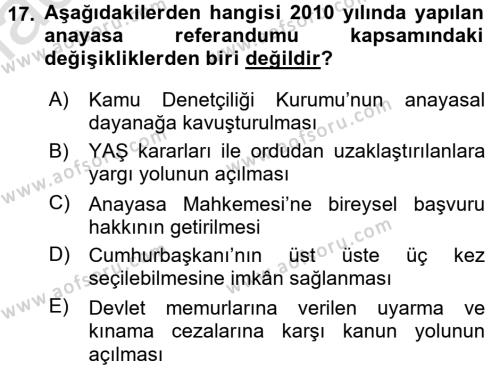 Türkiye Cumhuriyeti Siyasî Tarihi Dersi 2016 - 2017 Yılı (Final) Dönem Sonu Sınavı 17. Soru