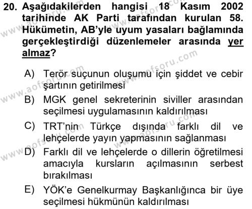 Türkiye Cumhuriyeti Siyasî Tarihi Dersi 2017 - 2018 Yılı (Final) Dönem Sonu Sınavı 20. Soru