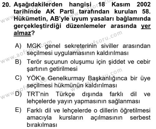 Türkiye Cumhuriyeti Siyasî Tarihi Dersi 2018 - 2019 Yılı 3 Ders Sınavı 20. Soru