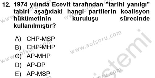 Türkiye Cumhuriyeti Siyasî Tarihi Dersi 2020 - 2021 Yılı Yaz Okulu Sınavı 12. Soru