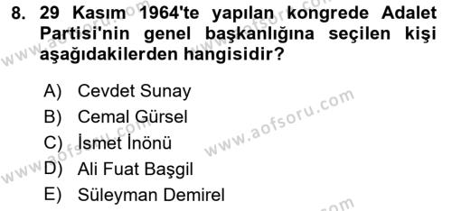 Türkiye Cumhuriyeti Siyasî Tarihi Dersi 2020 - 2021 Yılı Yaz Okulu Sınavı 8. Soru