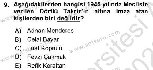 Türkiye Cumhuriyeti Siyasî Tarihi Dersi 2021 - 2022 Yılı (Vize) Ara Sınavı 9. Soru