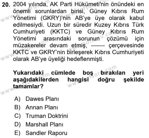 Türkiye Cumhuriyeti Siyasî Tarihi Dersi 2021 - 2022 Yılı (Final) Dönem Sonu Sınavı 20. Soru