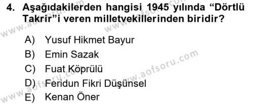 Türkiye Cumhuriyeti Siyasî Tarihi Dersi 2021 - 2022 Yılı Yaz Okulu Sınavı 4. Soru