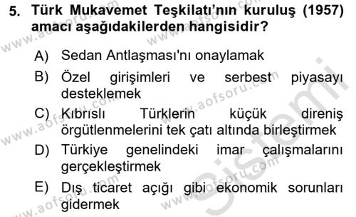 Türkiye Cumhuriyeti Siyasî Tarihi Dersi 2021 - 2022 Yılı Yaz Okulu Sınavı 5. Soru