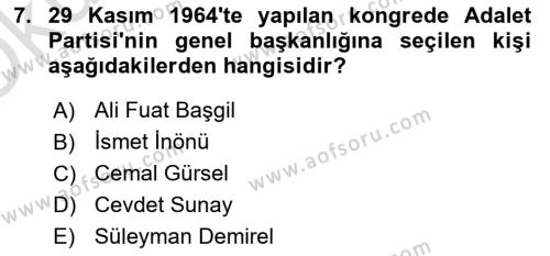 Türkiye Cumhuriyeti Siyasî Tarihi Dersi 2021 - 2022 Yılı Yaz Okulu Sınavı 7. Soru