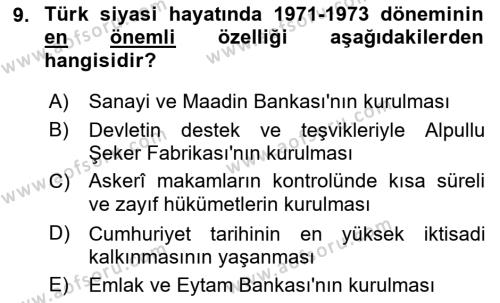 Türkiye Cumhuriyeti Siyasî Tarihi Dersi 2021 - 2022 Yılı Yaz Okulu Sınavı 9. Soru