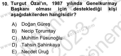 Türkiye Cumhuriyeti Siyasî Tarihi Dersi 2023 - 2024 Yılı (Final) Dönem Sonu Sınavı 10. Soru