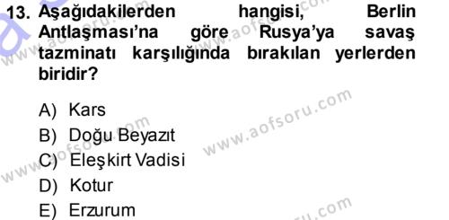 Osmanlı Tarihi (1876–1918) Dersi 2013 - 2014 Yılı (Vize) Ara Sınavı 13. Soru