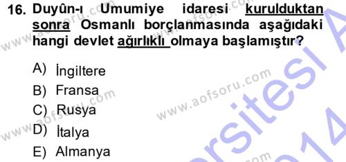 Osmanlı Tarihi (1876–1918) Dersi 2013 - 2014 Yılı (Vize) Ara Sınavı 16. Soru