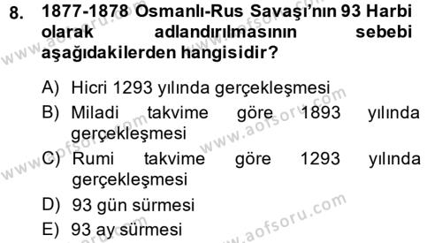 Osmanlı Tarihi (1876–1918) Dersi 2013 - 2014 Yılı (Vize) Ara Sınavı 8. Soru