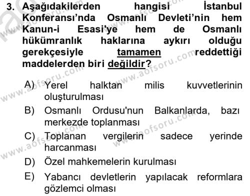 Osmanlı Tarihi (1876–1918) Dersi 2017 - 2018 Yılı (Vize) Ara Sınavı 3. Soru