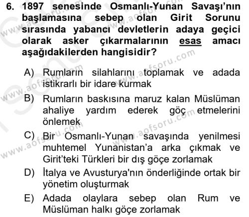 Osmanlı Tarihi (1876–1918) Dersi 2017 - 2018 Yılı (Final) Dönem Sonu Sınavı 6. Soru