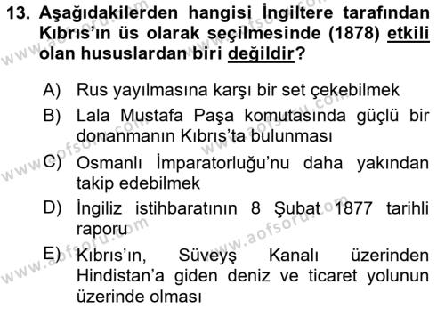 Osmanlı Tarihi (1876–1918) Dersi 2018 - 2019 Yılı (Vize) Ara Sınavı 13. Soru