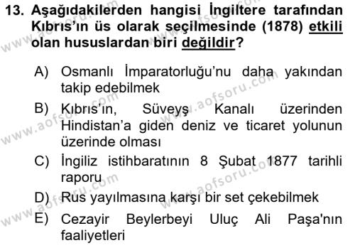 Osmanlı Tarihi (1876–1918) Dersi 2019 - 2020 Yılı (Vize) Ara Sınavı 13. Soru