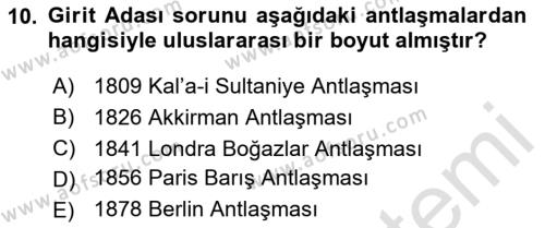 Osmanlı Tarihi (1876–1918) Dersi 2020 - 2021 Yılı Yaz Okulu Sınavı 10. Soru