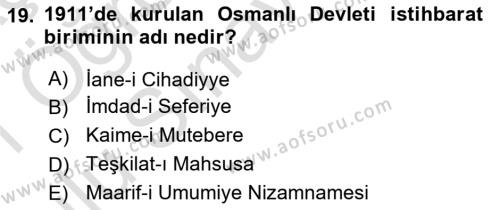 Osmanlı Tarihi (1876–1918) Dersi 2020 - 2021 Yılı Yaz Okulu Sınavı 19. Soru