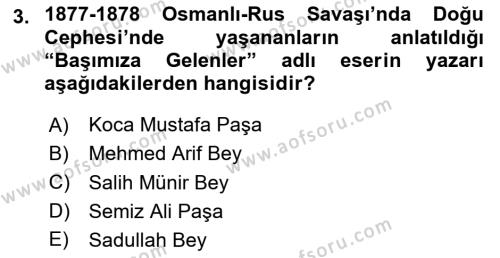 Osmanlı Tarihi (1876–1918) Dersi 2020 - 2021 Yılı Yaz Okulu Sınavı 3. Soru