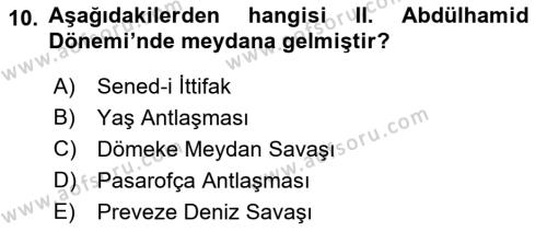 Osmanlı Tarihi (1876–1918) Dersi 2021 - 2022 Yılı Yaz Okulu Sınavı 10. Soru