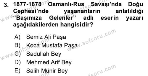 Osmanlı Tarihi (1876–1918) Dersi 2021 - 2022 Yılı Yaz Okulu Sınavı 3. Soru