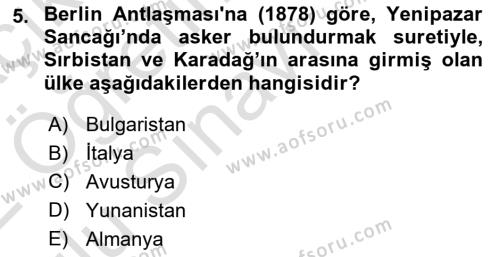 Osmanlı Tarihi (1876–1918) Dersi 2021 - 2022 Yılı Yaz Okulu Sınavı 5. Soru
