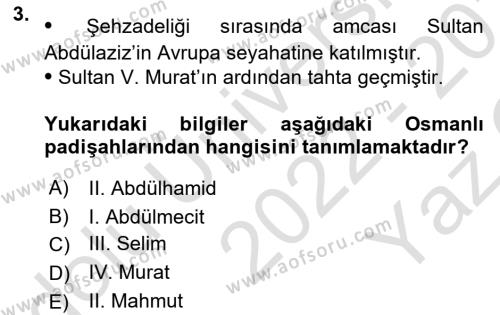 Osmanlı Tarihi (1876–1918) Dersi 2022 - 2023 Yılı Yaz Okulu Sınavı 3. Soru