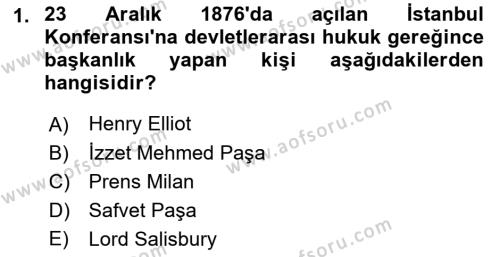 Osmanlı Tarihi (1876–1918) Dersi 2023 - 2024 Yılı (Vize) Ara Sınavı 1. Soru