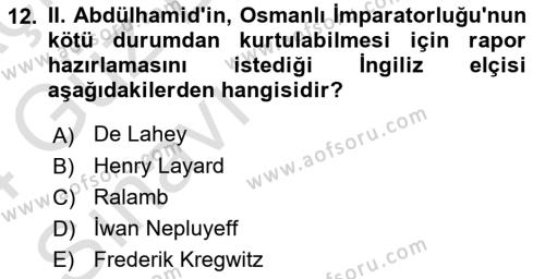 Osmanlı Tarihi (1876–1918) Dersi 2023 - 2024 Yılı (Vize) Ara Sınavı 12. Soru