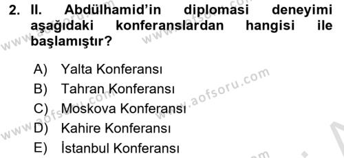 Osmanlı Tarihi (1876–1918) Dersi 2024 - 2025 Yılı (Vize) Ara Sınavı 2. Soru