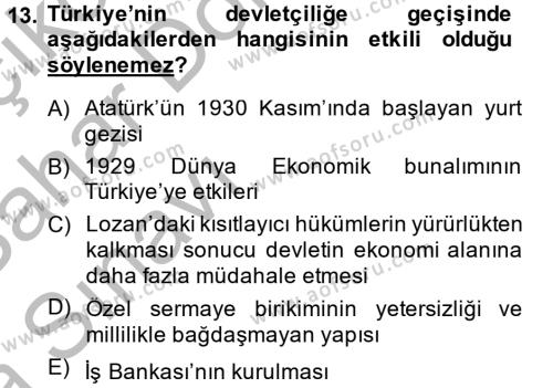 Türkiye Cumhuriyeti İktisat Tarihi Dersi 2013 - 2014 Yılı (Vize) Ara Sınavı 13. Soru