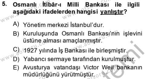 Türkiye Cumhuriyeti İktisat Tarihi Dersi 2013 - 2014 Yılı (Vize) Ara Sınavı 5. Soru