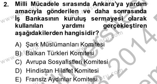 Türkiye Cumhuriyeti İktisat Tarihi Dersi 2013 - 2014 Yılı (Final) Dönem Sonu Sınavı 2. Soru