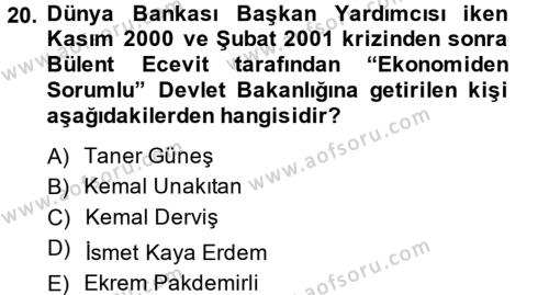 Türkiye Cumhuriyeti İktisat Tarihi Dersi 2013 - 2014 Yılı (Final) Dönem Sonu Sınavı 20. Soru