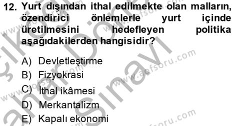 Türkiye Cumhuriyeti İktisat Tarihi Dersi 2014 - 2015 Yılı (Final) Dönem Sonu Sınavı 12. Soru