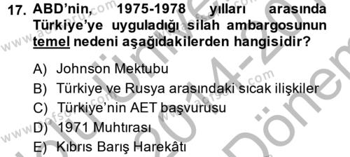 Türkiye Cumhuriyeti İktisat Tarihi Dersi 2014 - 2015 Yılı (Final) Dönem Sonu Sınavı 17. Soru