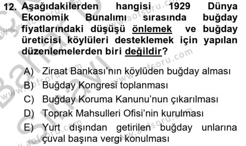 Türkiye Cumhuriyeti İktisat Tarihi Dersi 2016 - 2017 Yılı (Vize) Ara Sınavı 12. Soru