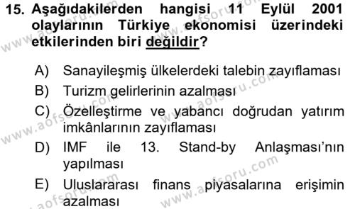 Türkiye Cumhuriyeti İktisat Tarihi Dersi 2016 - 2017 Yılı (Final) Dönem Sonu Sınavı 15. Soru