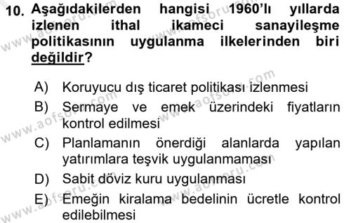 Türkiye Cumhuriyeti İktisat Tarihi Dersi 2017 - 2018 Yılı (Final) Dönem Sonu Sınavı 10. Soru
