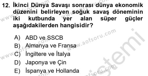 Türkiye Cumhuriyeti İktisat Tarihi Dersi 2020 - 2021 Yılı Yaz Okulu Sınavı 12. Soru