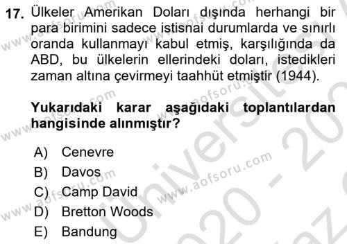 Türkiye Cumhuriyeti İktisat Tarihi Dersi 2020 - 2021 Yılı Yaz Okulu Sınavı 17. Soru