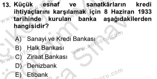 Türkiye Cumhuriyeti İktisat Tarihi Dersi 2021 - 2022 Yılı (Vize) Ara Sınavı 13. Soru